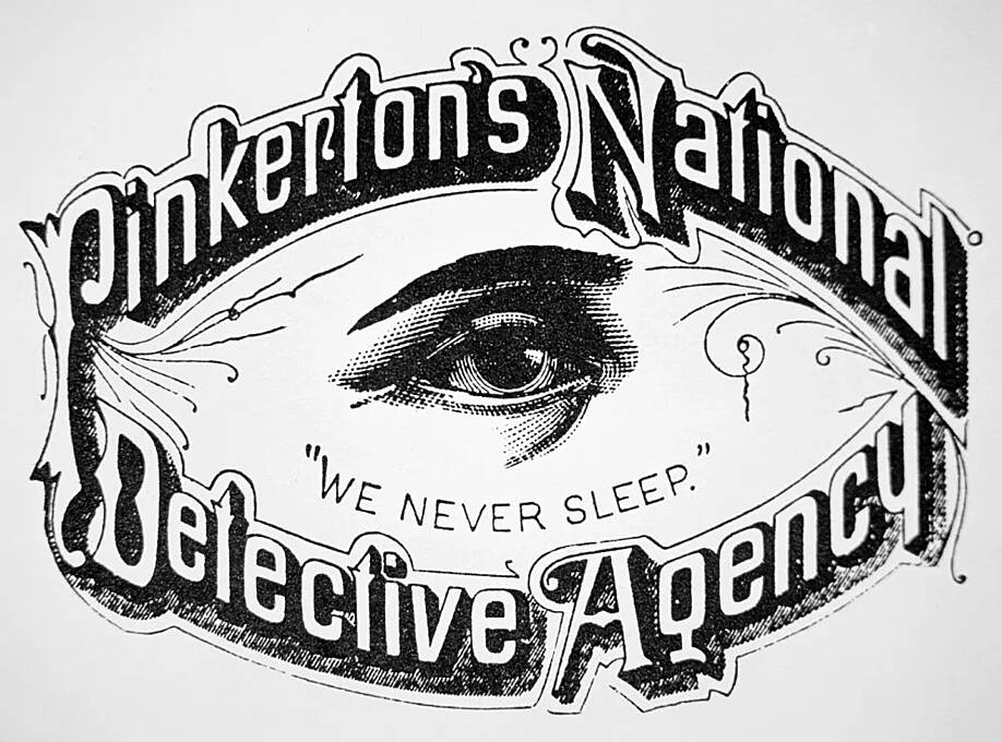 The original logo of the Pinkerton National Detective Agency. The original logo of the Pinkerton National Detective Agency.